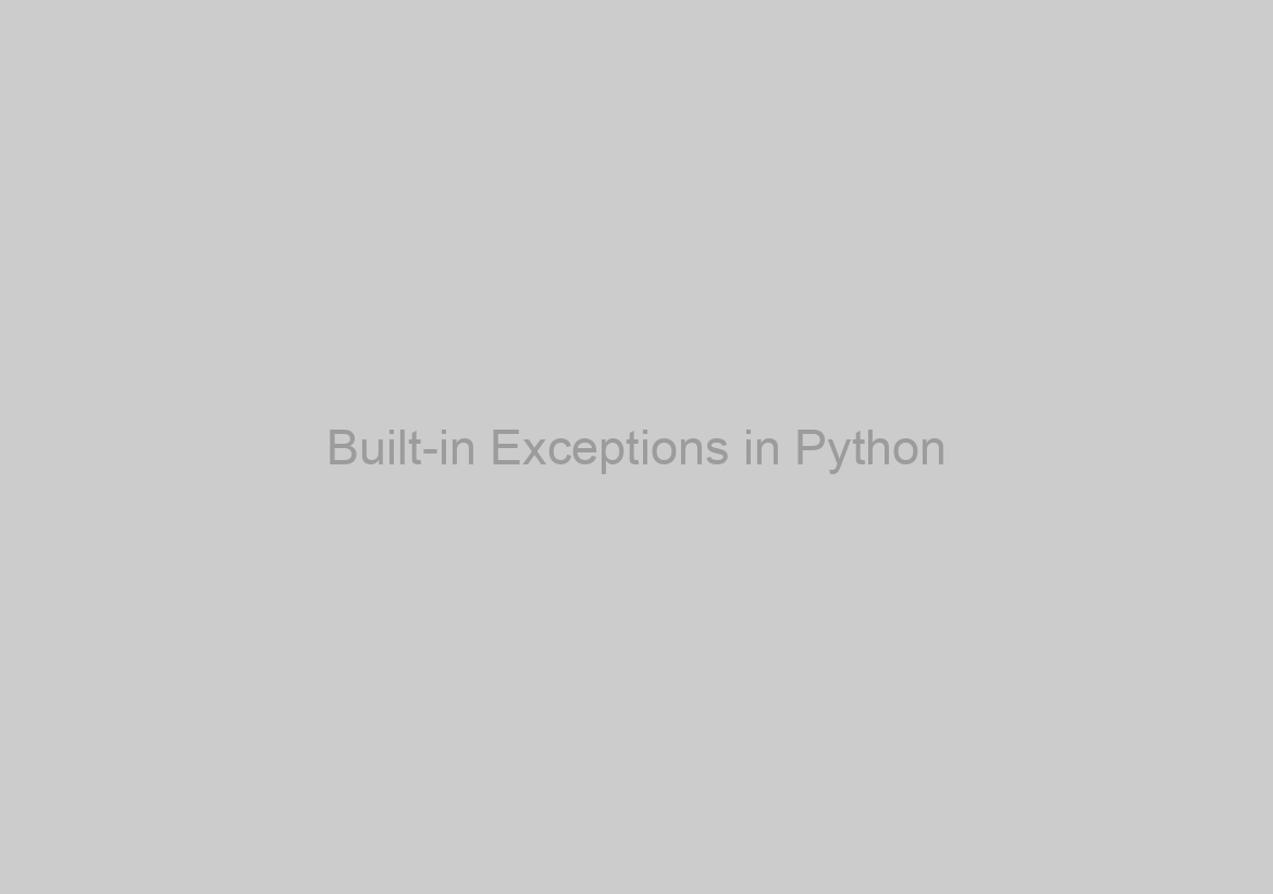Built-in Exceptions in Python